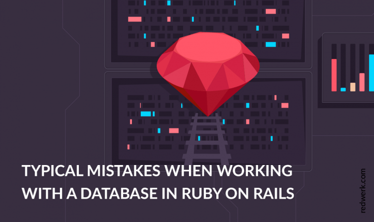 Typische Fehler bei der Arbeit mit einer Datenbank in Ruby on Rails